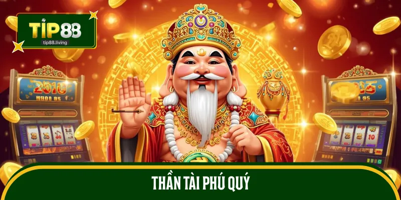 Nổ hũ TIP88 thần tài hấp dẫn