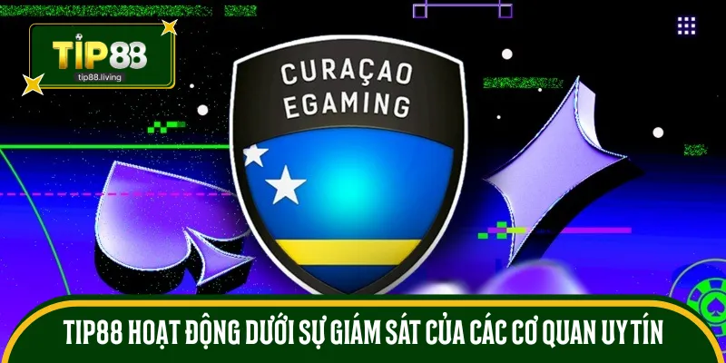TIP88 hoạt động dưới sự giám sát của các cơ quan uy tín